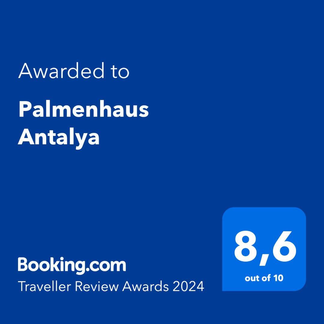 Palmenhaus Antalya Hotel Exterior foto